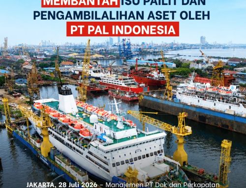 MEMBANTAH ISU PAILIT DAN PENGAMBILALIHAN ASET OLEH PT PAL